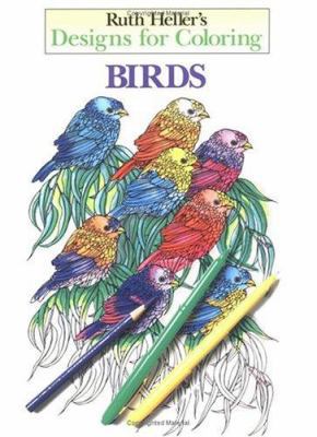 Designs for Coloring: Birds 0448031507 Book Cover
