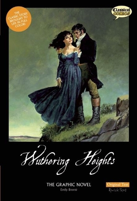 Wuthering Heights the Graphic Novel: Original Text 1907127119 Book Cover