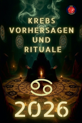 Krebs Vorhersagen und Rituale 2026 [German] B0GH73KLNG Book Cover