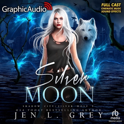 Silver Moon [Dramatized Adaptation]: Shadow Cit... B0CP6GFZPJ Book Cover