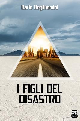 I Figli del Disastro [Italian] 1984180274 Book Cover