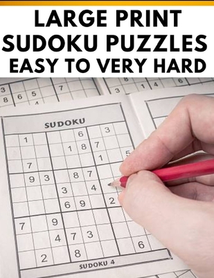Large print Sudoku Puzzles Easy to very Hard B0C7J7PD65 Book Cover