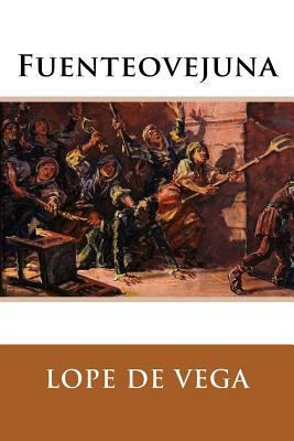 Fuenteovejuna (Spanish Edition) [Spanish] 1539514692 Book Cover