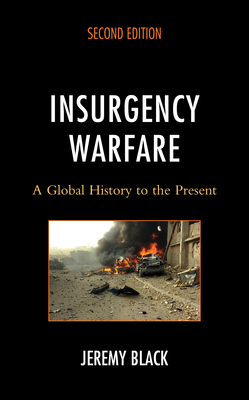 Insurgency Warfare: A Global History to the Pre... 1538179415 Book Cover