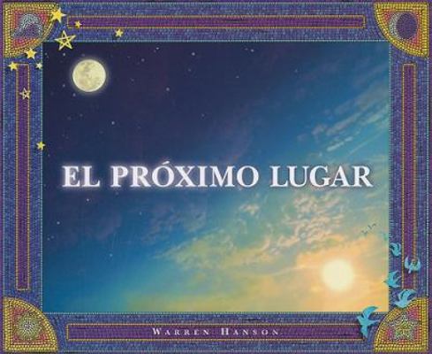 El Proximo Lugar [Spanish] 0931674883 Book Cover