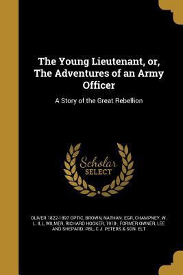 The Young Lieutenant, Or, the Adventures of an ... 1372744894 Book Cover