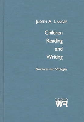 Children Reading and Writing: Structures and St... 0893913022 Book Cover