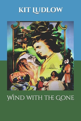 Wind with the Gone B09K1RXDCV Book Cover