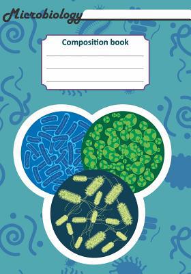 Microbiology Composition Book: 200 Pages with 7... 1726367150 Book Cover