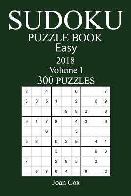 300 Easy Sudoku Puzzle Book - 2018 1973935872 Book Cover
