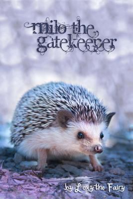 Milo the Gatekeeper 1503105849 Book Cover