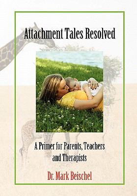 Attachment Tales Resolved 1453547274 Book Cover