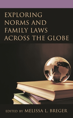 Exploring Norms and Family Laws across the Globe 1793618372 Book Cover