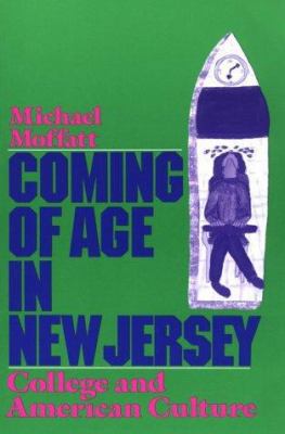 Coming of Age in New Jersey: College and Americ... 0813513596 Book Cover