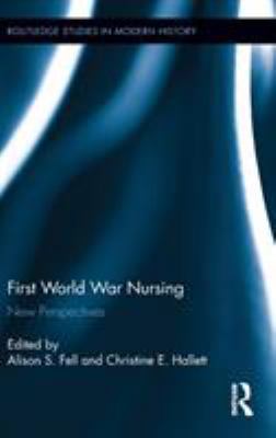 First World War Nursing: New Perspectives 0415832055 Book Cover