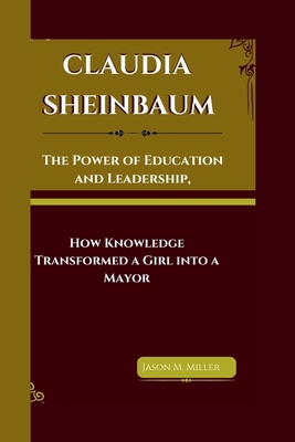 Claudia Sheinbaum: The Power of Education and L...            Book Cover