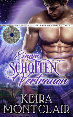 Einem Schotten vertrauen [German] 1956404996 Book Cover
