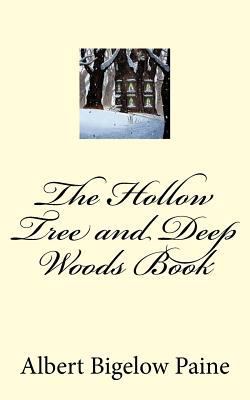 The Hollow Tree and Deep Woods Book 1724744968 Book Cover