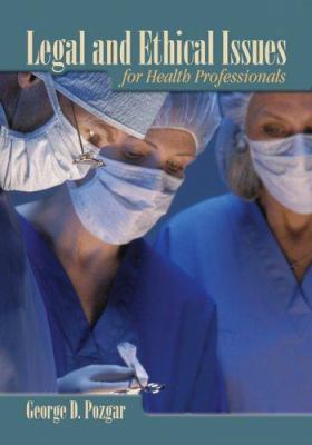 Legal and Ethical Issues for Health Professionals 0763726338 Book Cover