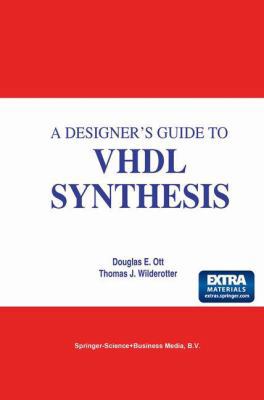 A Designer's Guide to VHDL Synthesis 1441951431 Book Cover