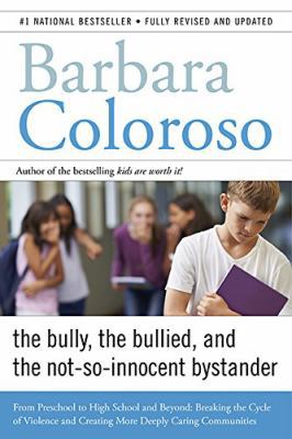 Bully, the Bullied, and the Not-So Innocent Bys... 1443420298 Book Cover