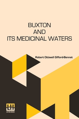 Buxton And Its Medicinal Waters 9356145334 Book Cover