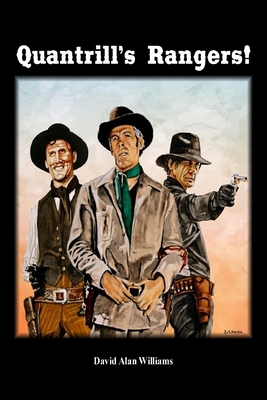Quantrill's Rangers! B08FP9XC2F Book Cover