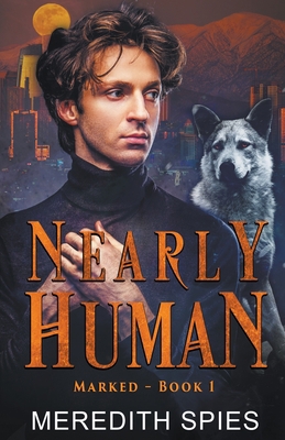 Nearly Human (Marked, Book 1) B0B52LCRNS Book Cover