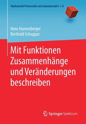 Mit Funktionen Zusammenhänge Und Veränderungen ... [German] 3662580616 Book Cover