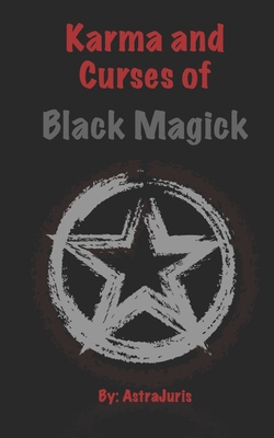 Karma and Curses of Black Magick B095GFY9RB Book Cover