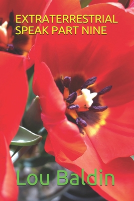 Extraterrestrial Speak Part Nine B085DL646M Book Cover
