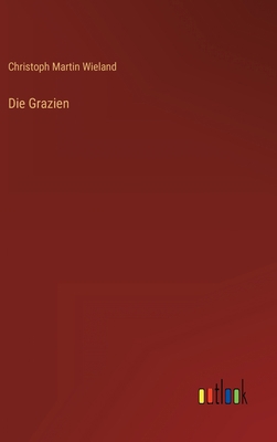 Die Grazien [German] 336827161X Book Cover