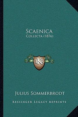 Scaenica: Collecta (1876) [Latin] 1165795973 Book Cover