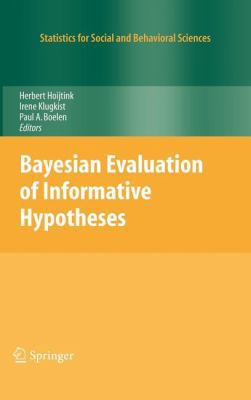 Bayesian Evaluation of Informative Hypotheses B0062VJAR0 Book Cover