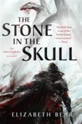 The Stone in the Skull: The Lotus Kingdoms, Boo... 0765380145 Book Cover