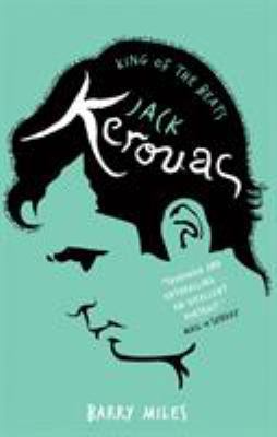 Jack Kerouac: King of the Beats B0092G6HEG Book Cover