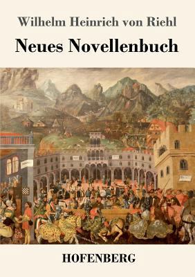 Neues Novellenbuch [German] 3743727005 Book Cover