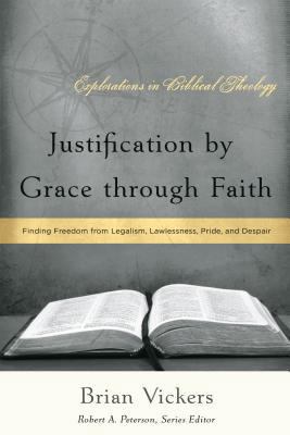 Justification by Grace through Faith: Finding F... 1596380500 Book Cover