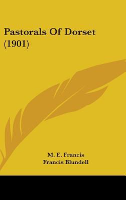 Pastorals Of Dorset (1901) 1437250319 Book Cover