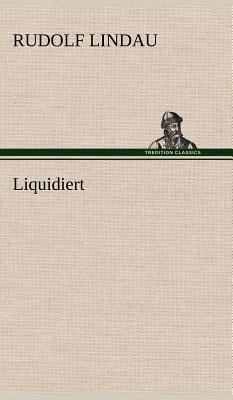 Liquidiert [German] 3847255533 Book Cover