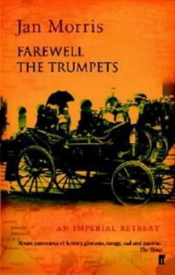 Farewell the Trumpets : An Imperial Retreat 0571194680 Book Cover