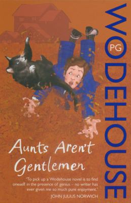 Aunts Aren't Gentlemen B002C1PTGK Book Cover