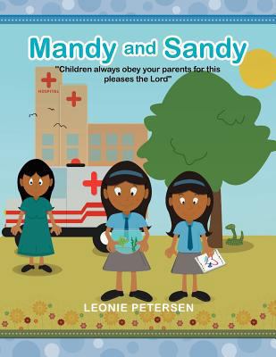 Mandy and Sandy: "Children always obey your par... 1465303936 Book Cover