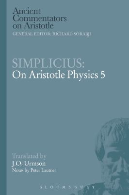 Simplicius: On Aristotle Physics 5 1472558464 Book Cover