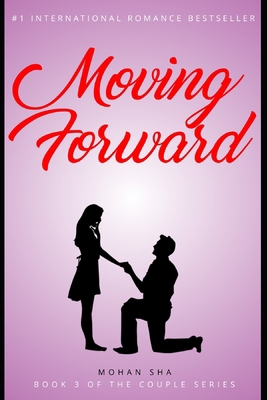 Moving Forward: The Couple Series - Book 3 B08N1M86SX Book Cover