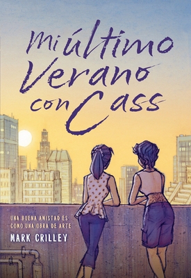 Mi Ultimo Verano Con Cass [Spanish] 841871204X Book Cover