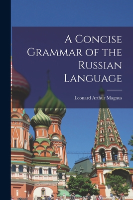 A Concise Grammar of the Russian Language 1016846711 Book Cover