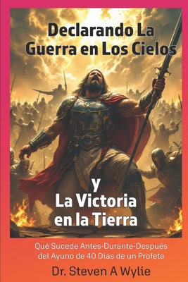 Declarando la Guerra en los Cielos y la Victori... [Spanish] B09S1YJR81 Book Cover