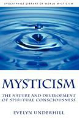 Mysticism: The Nature and Development of Spirit... 1937002306 Book Cover