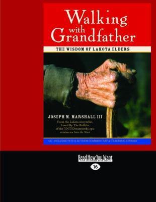 Walking with Grandfather: The Wisdom of Lakota ... [Large Print] 145878536X Book Cover